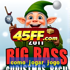como jogar jogo sem abaixar